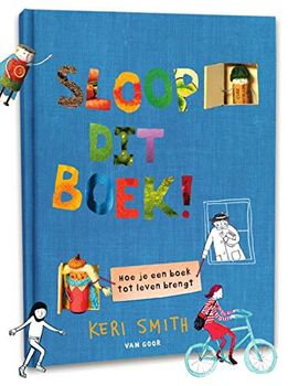 Sloop dit boek!: hoe je een boek tot leven brengt