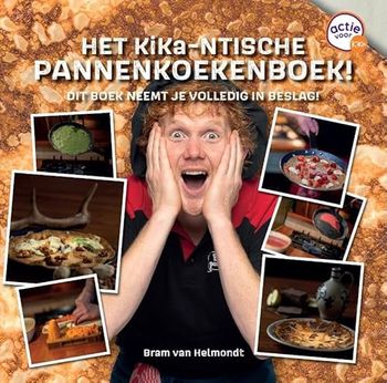 Het Kika-ntische Pannenkoekenboek!: Dit boek neemt je volledig in Beslag