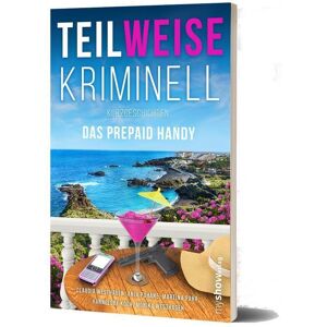 unbekannt - TEILWEISE KRIMINELL: Das Prepaid Handy