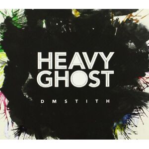 Dm Stith - Heavy Ghost