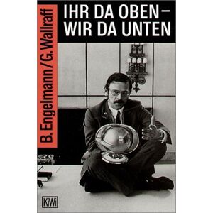 Bernt Engelmann - Ihr da oben - wir da unten