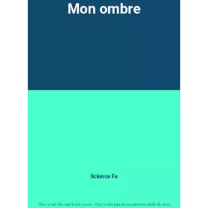 CIRCONFLEXE Mon ombre - Science Fa