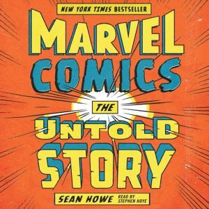 Marvel Comics: The Untold Story