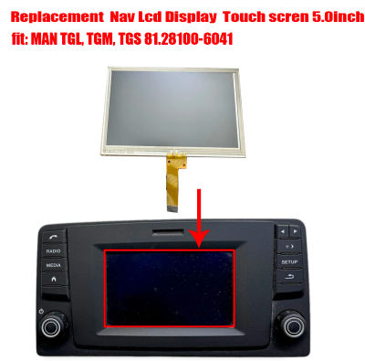 Pantalla táctil de 5.0 pulgadas para MAN TGL, TGM, TGS, TGX 81281006041 81.28100-6041, reemplazo de monitor de pantalla LCD para radio de camión