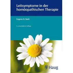Leitsymptome in der homöopathischen Therapie Buch 1 St