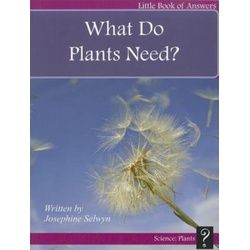 What Do Plants Need?