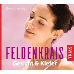 Trias Hörspiel-CD Feldenkrais für Gesicht & Kiefer - Hörbuch