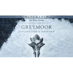The Elder Scrolls Online: Greymoor Collector's Edition Upgrade