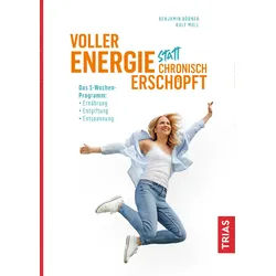 Voller Energie statt chronisch erschöpft Buch 1 St
