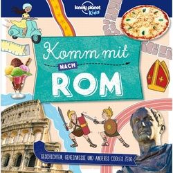 NoBrand LONELY PLANET KINDERREISEFÜHRER KOMM MIT NACH ROM - Sachbuch