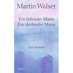 Ein Liebender Mann / Ein Sterbender Mann - Martin Walser Leinen