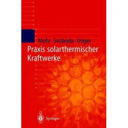 Praxis Solarthermischer Kraftwerke - Markus Mohr, Petr Svoboda, Herrmann Unger, Kartoniert (TB)