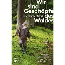 STORL, W: WIR SIND GESCHÖPFE DES WALDES - Sachbuch