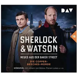 Der Audio Verlag Hörspiel Sherlock & Watson - Neues aus der Baker Street: Die...