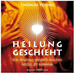 forever young Hörspiel Heilung geschieht - Das Wunder möglich machen - 1 AUDIO CD