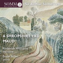 Sir Arthur Sullivan-Maud A Shropshire Lad - Roderick Williams Susie Allan. (CD)