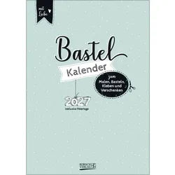 Korsch Verlag Wandkalender Foto-Malen-Basteln A4 Mint 2027