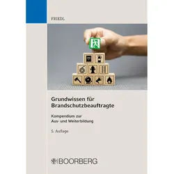 Grundwissen Für Brandschutzbeauftragte - Wolfgang J. Friedl, Gebunden