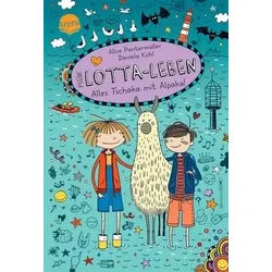 Alles Tschaka mit Alpaka! - Mein Lotta-Leben