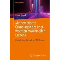 Mathematische Grundlagen Des Überwachten Maschinellen Lernens - Konrad Engel, Kartoniert (TB)