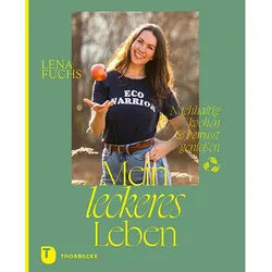 Mein Leckeres Leben - Lena Fuchs, Gebunden