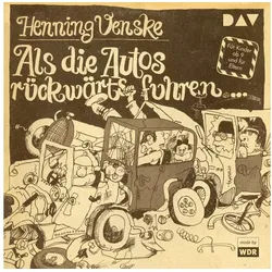 Der Audio Verlag Hörspiel Als die Autos rückwärts fuhren ..., 1