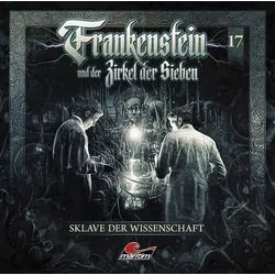Media Verlag Hörspiel Frankenstein und der Zirkel der Sieben - Sklave der Wissenschaft, 1...