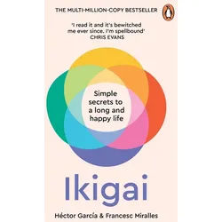 Belletristik Ikigai Simple Secrets to a Long and Happy Life Héctor García, Francesc Miralles weiß