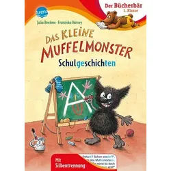 Das kleine Muffelmonster. Schulgeschichten