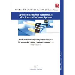 Optimising Business Performance With Standard Software Systems - Heinz-Dieter Knöll, Lukas W. H. Kühl, Roland W. A. Kühl, Robert Moreton, Kartoniert (