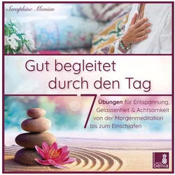 Hörspiel-CD Gut begleitet durch den Tag, 7 kurze Meditationen (Morgen Meditati...