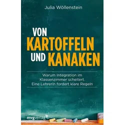 Sachbuch Von Kartoffeln und Kanaken Warum Integration im Klassenzimmer scheiter Julia Wöllenstein