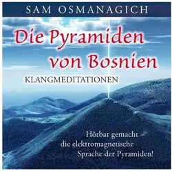 Hörspiel Die Pyramiden von Bosnien - Klangmediationen