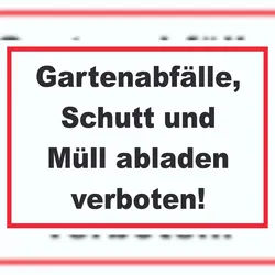 HB-Druck Gartenabfälle, Schutt und Müll abladen verboten Schild A1 Rückseite selbstklebend