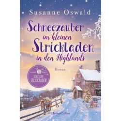 Belletristik Schneezauber im kleinen Strickladen in den Highlands Ein Familienroman Susanne Oswald blau|grau