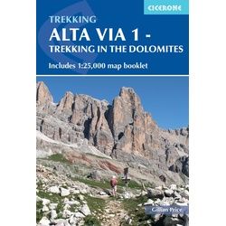 Alta Via 1 - Trekking in the Dolomites, Ratgeber von Gillian Price