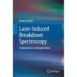 Laser-Induced Breakdown Spectroscopy - Reinhard Noll, Gebunden