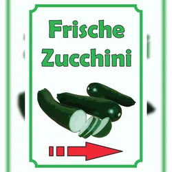 HB-Druck Frische Zucchini Schild Hochkant mit Pfeil rechts A2 Rückseite selbstklebend