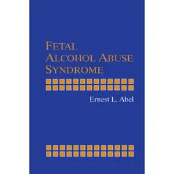 Fetal Alcohol Abuse Syndrome - Ernest L. Abel, Kartoniert (TB)