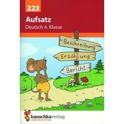 Aufsatz Deutsch 4. Klasse - Beschreibung Erzählung Bericht