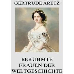 Berühmte Frauen der Weltgeschichte