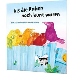 Kinderbuch Als die Raben noch bunt waren Bilderbuch über Toleranz und Freundschaf Edith Schreiber-Wicke grau