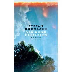 Den Hund überleben, Belletristik von Stefan Hornbach