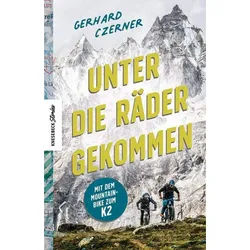 NoBrand CZERNER, G: UNTER DIE RÄDER GEKOMMEN - Mit dem Fahrrad um die Welt