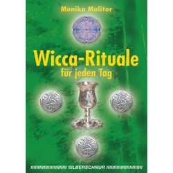Wicca-Rituale Für Jeden Tag - Monika Molitor Kartoniert (TB)
