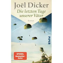 Belletristik Die letzten Tage unserer Väter Roman, Spannender Spionagethriller übe Joël Dicker grau