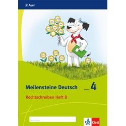 Meilensteine Deutsch. Rechtschreiben (Heft 2). - 4. Klasse. Ausgabe ab 2017