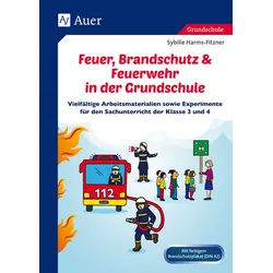 Feuer, Brandschutz & Feuerwehr in der Grundschule