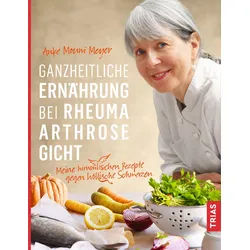 Ganzheitliche Ernährung bei Rheuma, Arthrose, Gicht Buch 1 St