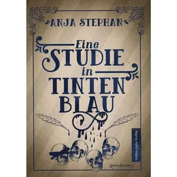 Belletristik Eine Studie in Tintenblau Anja Stephan weiß